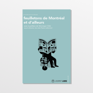 Feuilletons de Montréal et d'ailleurs Cover